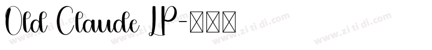 Old Claude LP字体转换